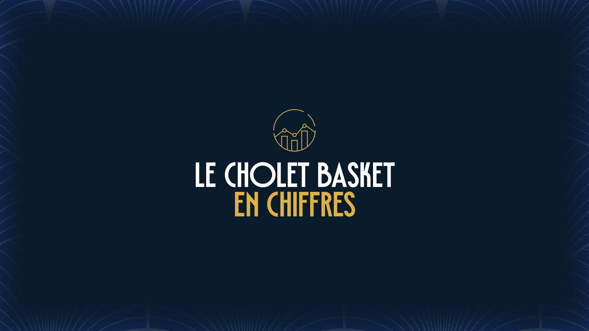 Le Cholet Basket, en chiffres !